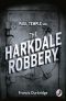 [Paul Temple Novels 09] • Paul Temple and the Harkdale Robbery